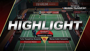 Yulia Yosephine Susanto (Shamrock Medan) VS Marsa Indah Salsabila (Sarwendah Badminton Club)