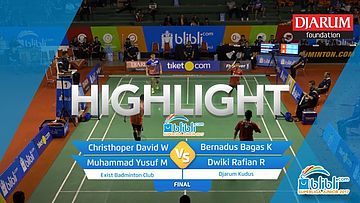 Christhoper David Wijaya/Muhammad Yusuf Maulana (Exist Badminton Club) VS Bernadus Bagas Kusuma W/Dwiki Rafian Restu (Djarum Kudus)