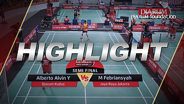 Alberto Alvin (Djarum Kudus) VS Muhammad Febriansyah (Jaya Raya Jakarta) 