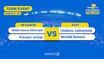 Divisi 1 - Group B | XD | Melati Daeva/Praveen (PB Djarum) VS Julimarbela/Samosir (Exist)