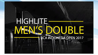 Men's Double Highlite BCA Indonesia Open 2017