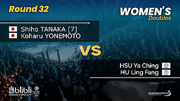 Round 32 | WD | HSU / HU (TPE) vs TANAKA / YONEMOTO (JPN) [7] | Blibli Indonesia Open 2019