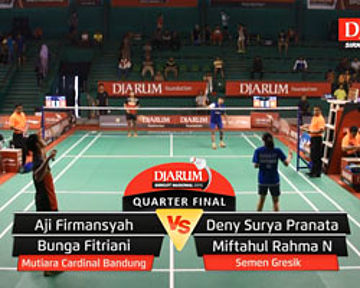 Aji Firmansyah/Bunga Fitriani (Mutiara Cardinal Bandung) VS Deny Surya/M Rahma Nabila (Semen Gresik)