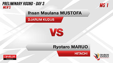 MS1 | IHSAN MAULANA MUSTOFA (DJARUM KUDUS) VS RYOTARO MARUO (HITACHI JAPAN)