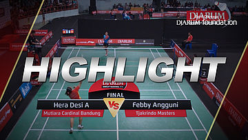 Hera Desi A (Mutiara Cardinal Bandung) VS Febby Angguni (Tjakrindo Master)