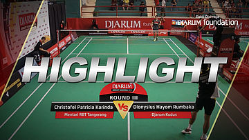 Dionysius Hayom Rumbaka (Djarum Kudus) VS Christofel Patricia Karinda (Mentari RBT Tangerang)