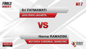 WS2 | SRI FATMAWATI (JAYA RAYA JAKARTA) VS HANNA RAMADINI (MUTIARA CARDINAL BANDUNG)