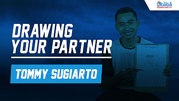 Drawing Your Partner with Tommy Sugiarto