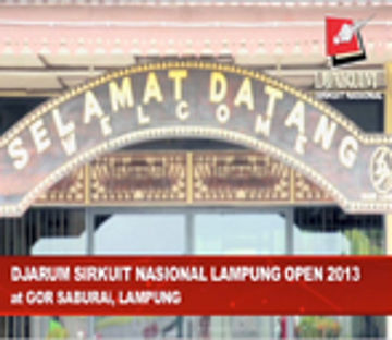 Persiapan dan Pembukaan Djarum Sirkuit Nasional Lampung Open 2013 