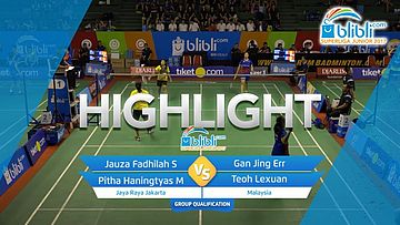 Jauza Fadhilah Sugiarto/Pitha Haningtyas Mentari (Jaya Raya Jakarta) VS Gan Jing Err/Teoh Lexuan (Malaysia)