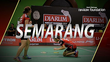 Highlight Djarum Sirkuit Nasional Jawa Tengah Open 2016