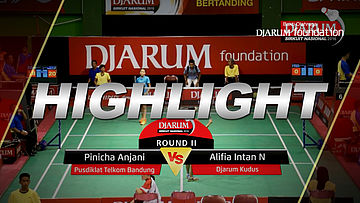 Pinicha Anjani (Pusdiklat Telkom Bandung) VS Alifia Intan N (Djarum Kudus)