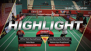 Ayu Gary Luna Maharani/Helena Ayu Puspitasari (Djarum Kudus) VS Alfina Putri Nurmalitasari/Nola Roza (FIFA Badminton Club)