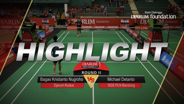 Bagas Kristianto Nugroho (Djarum Kudus) VS Michael Detanto (SGS PLN Bandung)