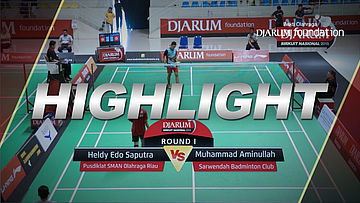 Heldy Edo S (Pusdiklat SMAN Olahraga Riau) VS Muhammad Aminullah S (Sarwendah Badminton Club)