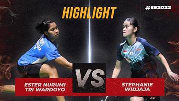 Highlight Match - STEPHANIE WIDJAJA vs ESTER NURUMI TRI WARDOYO | QF