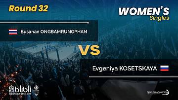 Round 32 | WS | KOSETSKAYA (RUS) vs ONGBAMRUNGPHAN (THA) | Blibli Indonesia Open 2019