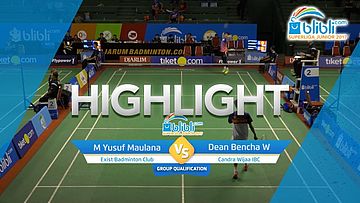 Muhammad Yusuf Maulana (Exist Badminton Club) VS Dean Bencha Wijaya (Candra Wijaya IBC)