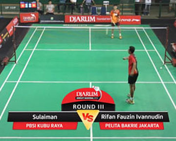 Rifan Fauzin Ivannudin (Pelita Bakrie Jakarta) VS Sulaiman (PBSI Kubu Raya)