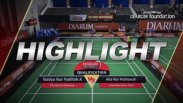 Nadya Nur Fadillah Aden (Fila Watch Makassar) VS Alia Nur Pathonah (Ade Badminton Club)