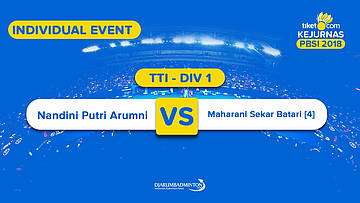 Tiket.com Kejurnas 2018 | TTI DIV 1 | Nandini VS Maharani