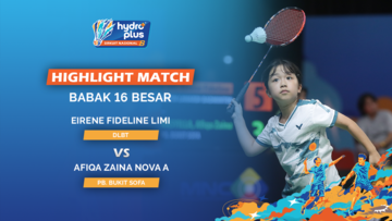 Highlight Match Day 3 - Eirene Fideline Limi (Devin Lahardi Badminton Training) VS Afiqa Zaina Nova Arsyilla (Pb. Bukit Sofa)