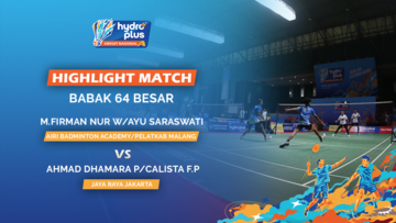 Highlight Match Day 2 - Muhammad Firman Nur Wahyu / Ayu Saraswati (AIRI BADMINTON ACADEMY/PELATKAB MALANG) VS Ahmad Dhamara Prawirasaleh / Calista Fakasyiffa Putri (JAYA RAYA JAKARTA)