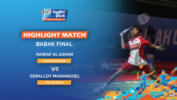 Highlight Match Final - Nawaf Al Ashar (DJARUM, KUDUS) VS Geralldy Mananggel (PB. TALENTA)