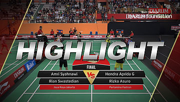 Amri Syahnawi/Rian Swastedian (Jaya Raya Jakarta) VS Hendra Aprida G/Rizko Asuro (Pertamina Fastron)